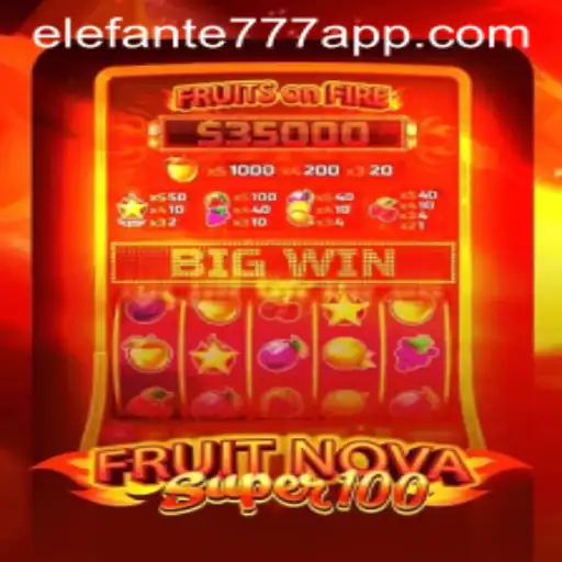 Exploring the World of FruitNovaSuper100: A Vibrant Gaming Experience with Elefante777