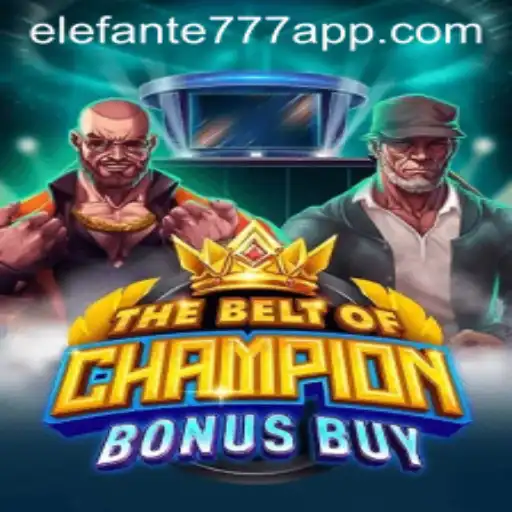 The Exciting World of TheBeltOfChampionBonusBuy and its Impact on Elefante777